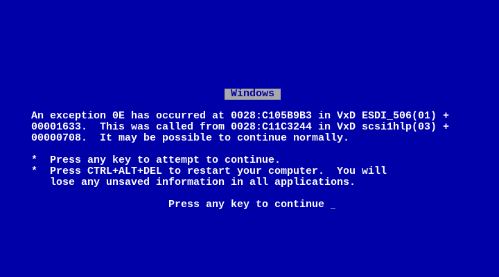 Windows 95 blue screen. 'An exception 0E has occurred... It may be possible to continue normally. Press any key to attempt to continue. Press CTRL+ALT+DEL to restart your computer. You will lose any unsaved information in all applications.'